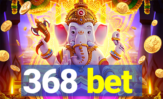 368 bet